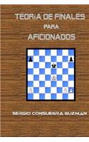 Teoria de Finales Para Aficionados