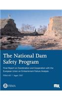 The National Dam Safety Program Final Report on Coordination and Cooperation With The European Union on Embankment Failure Analysis (FEMA 602 / August 2007)