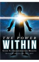 Power Within: Guide To Transformative Healing
