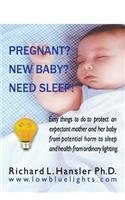 Pregnant? New Baby? Need Sleep!