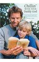 Chillin' with Your Daddy God