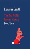 Red Rabbit Inquiry Agency - Book Two