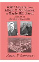 WWII Letters from Albert B. Southwick to Maple Hill Farm