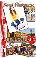 Life, Love, and Surviving High School