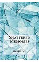 Shattered Memories