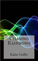 Chasing Rainbows