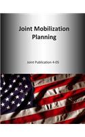 Joint Mobilization Planning: Joint Publication 4-05