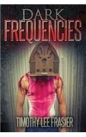 Dark Frequencies
