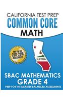 California Test Prep Common Core Math Sbac Mathematics Grade 4: Preparation for the Smarter Balanced Assessments