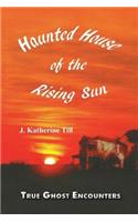 Haunted House of the Rising Sun