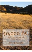 50,000 B.C.