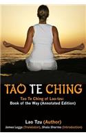 Tao Te Ching: Tao Te Ching of Lao-tzu: Book of the Way (Annotated Edition)