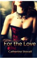 For the Love