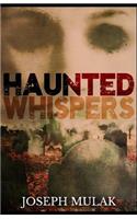 Haunted Whispers