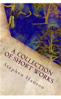 Collection of Short Works