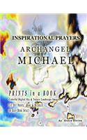 Inspirational Prayers Archangel Michael: Prints in a Book Colorful Digital Sky & Nature Landscape Images Cut Out Prints Hang & Decorate or Keep Book Intact