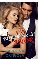frágil lazo del amor