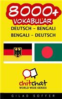 8000+ Deutsch - Bengali Bengali - Deutsch Vokabular