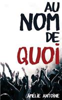 Au nom de quoi