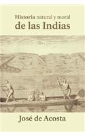 Historia natural y moral de las Indias