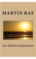 Los ultimos amaneceres