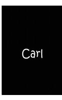 Carl - Black Notebook / Extended Lined Pages / Quality Soft Matte Cover: An Ethi Pike Collectible: Custom
