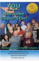 You Can Be A Karaoke SuperStar!