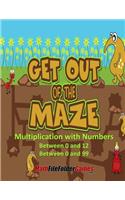 Get Out Of the Maze