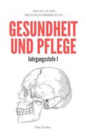 Gesundheit Und Pflege Jahrgangsstufe 1