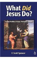 What Did Jesus Do?