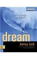 Dream Workbook: Have You Caught God's Vision?