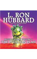 The Invaders Plan: Mission Earth Volume 1