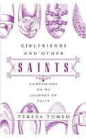 Girlfriends and Other Saints