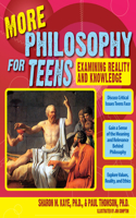 More Philosophy for Teens