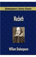 Macbeth (Shakespeare Library Classic)