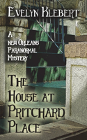 House at Pritchard Place: A New Orleans Paranormal Mystery