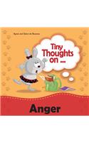 Tiny Thoughts on Anger: Learning how to handle anger(2 Tiny Thoughts)