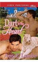 Dart to the Heart (Siren Publishing Allure Manlove): (English)