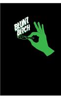 Blunt Bitch