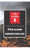 Fire alarm inspection log: Fire Alarm Journal- Fire Register Log Book - Fire Alarm Service & Inspection Book- Fire Safety Register - Fire Incident & Prevention Log Book
