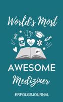 World's Most Awesome Mediziner Erfolgsjournal