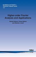 Higher-order Fourier Analysis and Applications: (37 Foundations and Trends® in Theoretical Computer Science)