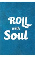 Roll With Soul: Roller Skate Notebook Journal Composition Blank Lined Diary Notepad 120 Pages Paperback Black Light Blue