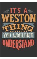 Its A Weston Thing You Wouldnt Understand