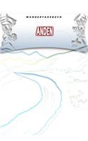 Wandertagebuch: Anden: Wandertagebuch: Anden. Ein Logbuch zum Pilgern und Wandern mit vorgefertigten Seiten und viel Platz für deine Reiseerinnerungen. Eignet sich 