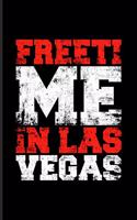 Freetime In Las Vegas: Casino & Gambling Journal For Traveling, City Tour, Nevada & Casino Fans - 6x9 - 100 pages