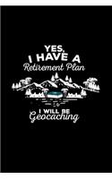 Retirement plan geocaching
