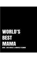 World's Best Mama Planner: 2-Year 2020- 2021 Productivity Journal Daily / Weekly Monthly Dated Calendar Year Goal Setting Planner Organizer Tracker Planning Worksheets (Matte 