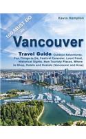 Vancouver Travel Guide: Outdoor Adventures, Fun Things to Do, Festival Calendar,