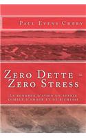 Zero Dette - Zero Stress